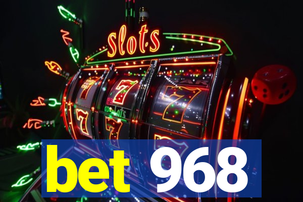 bet 968